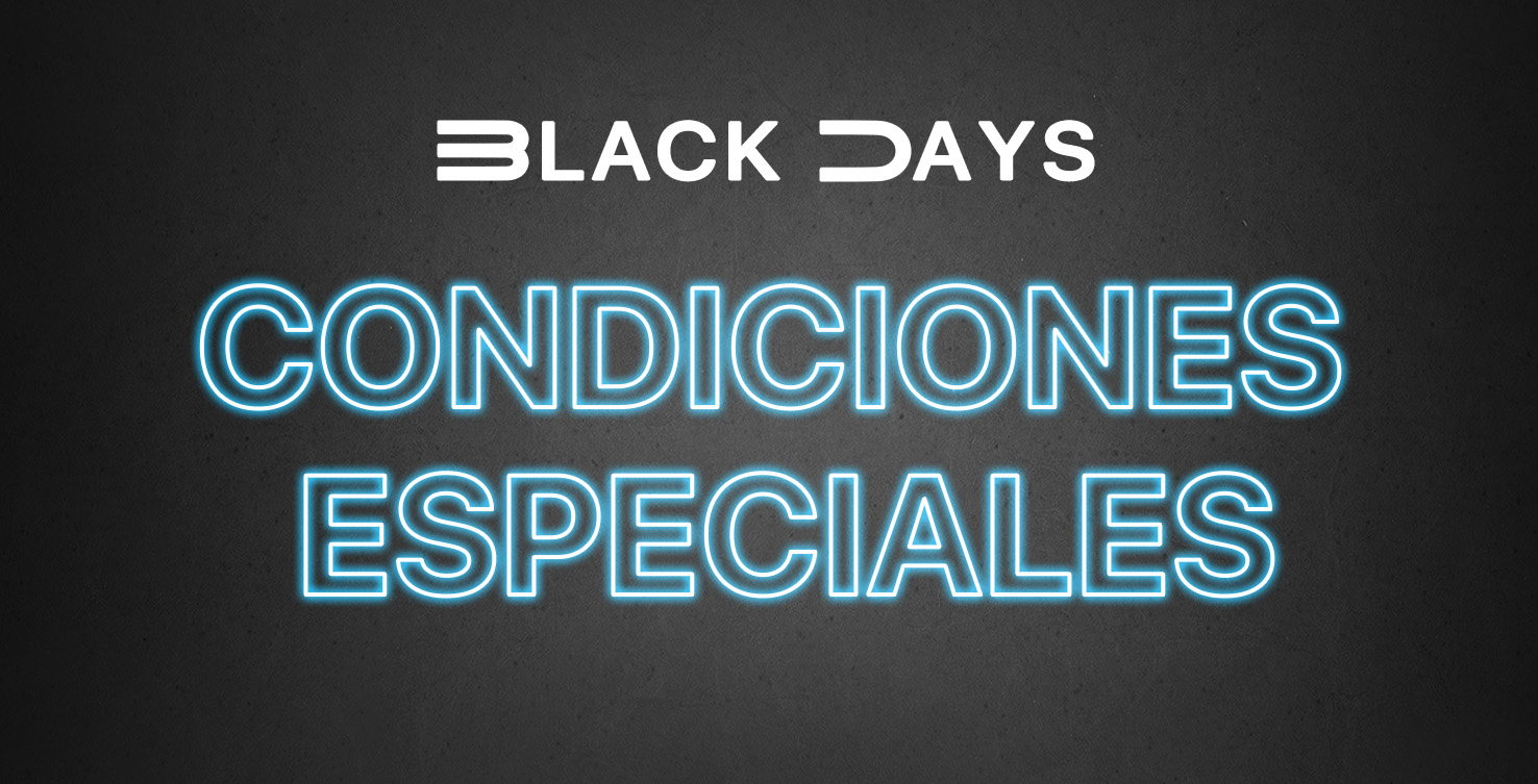 Imagen con texto Black Days Condiciones especiales